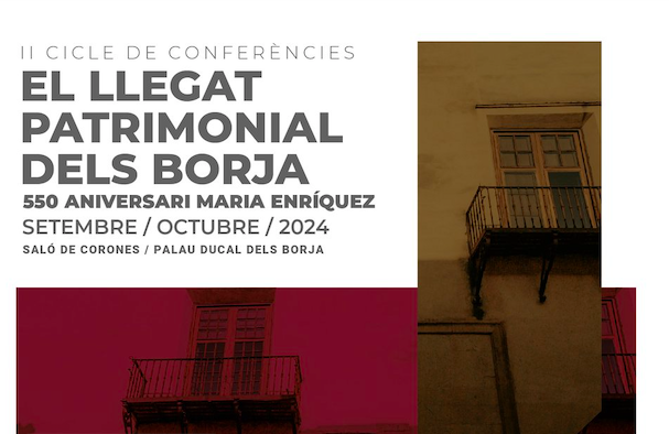 II ciclo de conferencias: el legado patrimonial de los Borgia